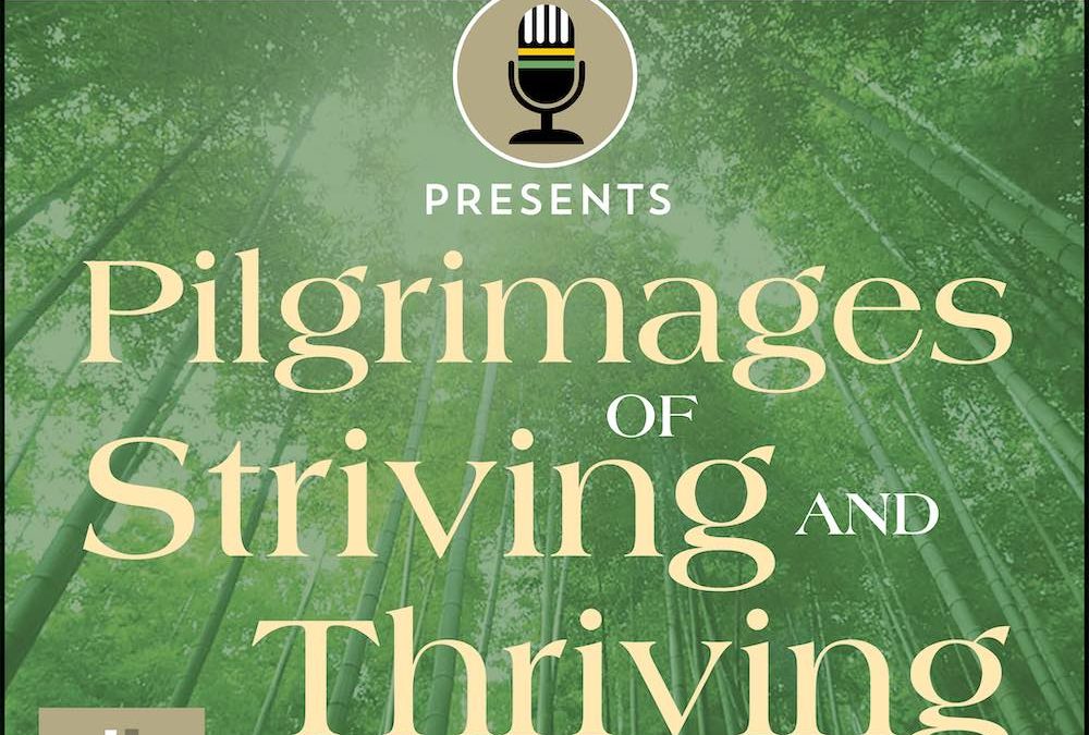 Pilgrimages of Striving and Thriving